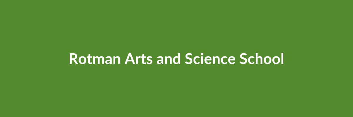 Rotman Arts and Science School